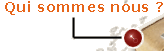  Qui sommes nous ? 