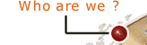 Who are we ? 